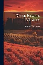Delle Istorie D'Italia