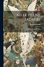 Mille Et Une Fadaises: Contes À Dormir De Bout