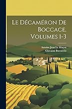 Le Décaméron De Boccace, Volumes 1-3