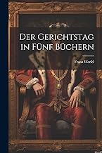 Der Gerichtstag in Fünf Büchern