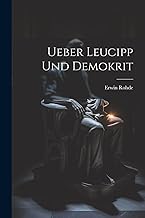 Ueber Leucipp Und Demokrit