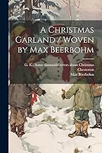 A Christmas Garland / Woven by Max Beerbohm