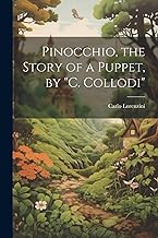Pinocchio, the Story of a Puppet, by 