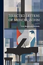 Selected Letters of Mendelssohn