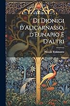 Di Dionigi d'Alicarnasso, d'Eunapio e d'altri