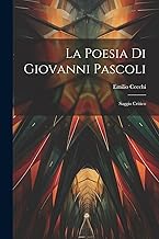 La poesia di Giovanni Pascoli; saggio critico