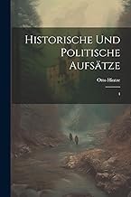 Historische und politische Aufsätze: 4