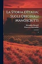 La storia d'Italia; sugli originali manoscritti: 1