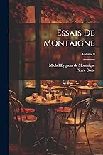 Essais De Montaigne; Volume 8