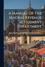 A Manual Of The Madras Revenue Settlement Department