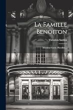 La Famille Benoiton: Monsieur Garat. Piccolino...