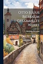 Otto Julius Bierbaum Gesammelte Werke