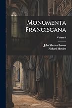Monumenta Franciscana; Volume 1