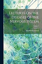 Lectures On the Diseases of the Nervous System; Volume 3