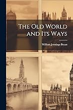 The Old World and Its Ways