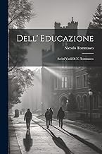 Dell' Educazione: Scritti Varii Di N. Tommaseo