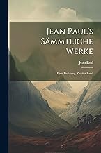 Jean Paul's Sämmtliche Werke: Erste Lieferung, zweiter Band