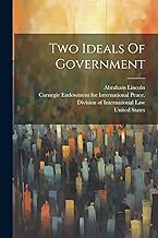 Two Ideals Of Government