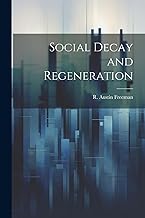 Social Decay and Regeneration