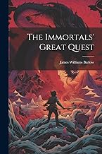 The Immortals' Great Quest