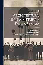 Della architettura, della pittura e della statua