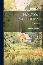 Holston Methodism; Volume 1