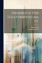 Handbuch der Staatswirthschaft.