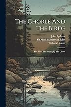 The Chorle And The Birde: The Hors The Shepe [&] The Ghoos