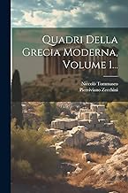 Quadri Della Grecia Moderna, Volume 1...