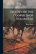 History of the Cooper Shop Volunteer
