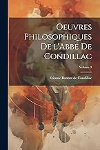 Oeuvres philosophiques de l'Abbé de Condillac; Volume 3