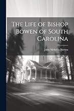 The Life of Bishop Bowen of South Carolina