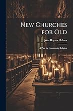New Churches for Old: A Plea for Community Religion