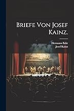 Briefe Von Josef Kainz.