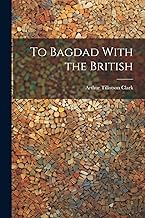 To Bagdad With the British