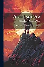 Shore and Sea; Or, Stories of Great Vikings and Sea Captains