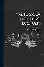 The Logic of Politcal Economy