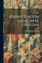 La Administración Local en el Uruguay