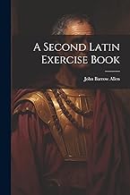 A Second Latin Exercise Book