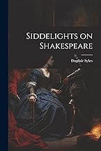 Siddelights on Shakespeare