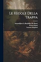 Le Regole Della Trappa