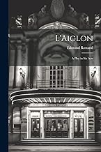 L'Aiglon: A Play in Six Acts