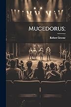 Mucedorus;