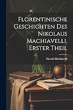 Florentinische Geschichten des Nikolaus Machiavelli, Erster Theil