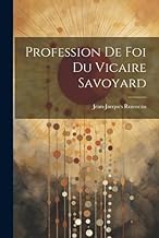 Profession De Foi Du Vicaire Savoyard