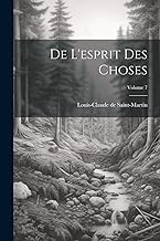 De L'esprit Des Choses; Volume 7