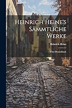Heinrich Heine's sämmtliche Werke: Über Deutschland.