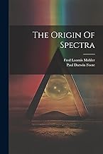The Origin Of Spectra