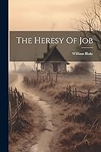The Heresy Of Job