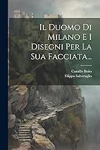 Il Duomo Di Milano E I Disegni Per La Sua Facciata...